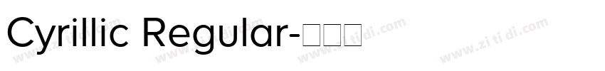 Cyrillic Regular字体转换